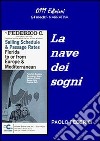 La nave dei sogni libro di Federici Paolo