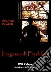 Il ragazzo di Frankfurt libro