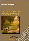 Piccola storia di provincia libro