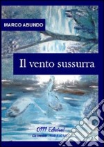 Il vento sussurra libro