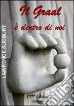 Il Graal è dentro di noi libro