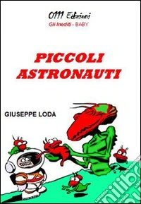Piccoli astronauti libro