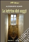 Le latrine dei saggi libro