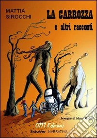 La carrozza e altri racconti libro