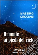 Il monte ai piedi del cielo libro