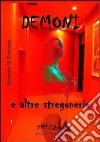 Demoni e altre stegonerie libro