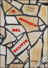 Il mosaico del delitto libro