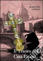 Il tesoro della città eterna libro