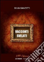 Racconti svelati libro