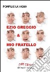 Ezio Greggio e mio fratello libro