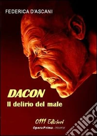 Dacon, il delirio del male libro