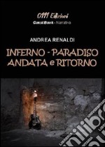 Inferno-paradiso andata e ritorno libro