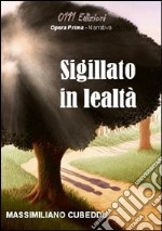 Sigillato in lealtà