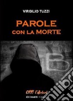 Parole con la morte libro