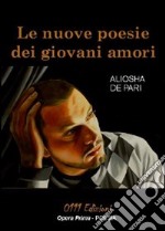 Le nuove poesie dei giovani amori