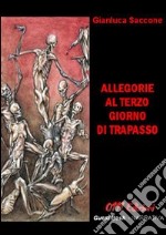 Allegorie al terzo giorno di trapasso libro