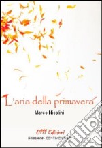 L'aria della primavera libro