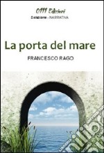 La porta del mare libro