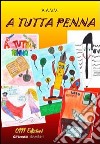 A tutta penna libro