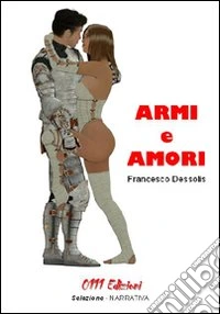Armi e amori libro