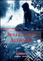 Sulle ali di Althaira libro