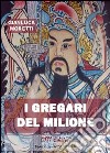 I gregari del «Milione» libro