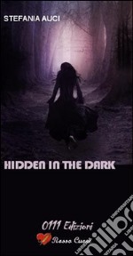 Hidden in the dark libro