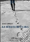 La scelta di Clara libro