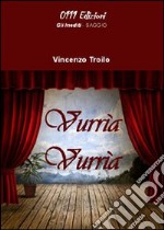 Vurrìa vurrìa libro