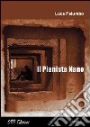 Il pianista nano libro