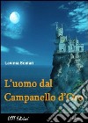 L'uomo dal campanello d'oro libro