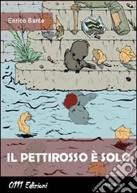 Il pettirosso è solo