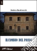 Il cambio del passo libro