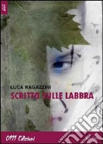 Scritto sulle labbra libro