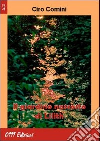 Il giardino nascosto di Lilith libro