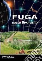 Fuga dallo sparviero libro