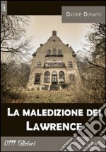 La maledizione dei Lawrence libro