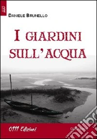 I giardini sull'acqua libro