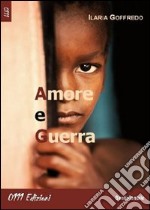 Amore e guerra libro