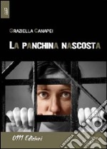 La panchina nascosta libro