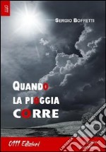 Quando la pioggia corre libro