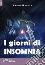 I giorni di insomnia