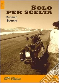 Solo per scelta libro
