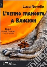 L'ultimo tramonto a Bangkok libro