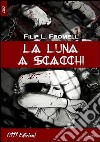 La luna a scacchi libro