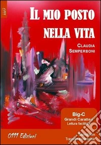 Il mio posto nella vita