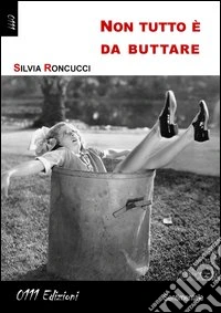 Non tutto è da buttare