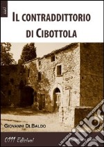 Il contraddittorio di Cibottola libro