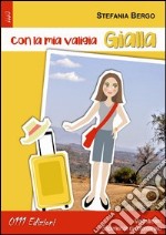 Con la mia valigia gialla libro