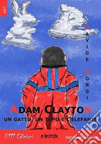 Adam Clayton, un gatto, un topo e l'elefante libro